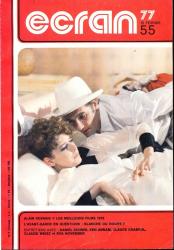 Ecran no. 55 (Février '77): Alain Resnais * Les meilleurs films 1976. L'avant-garde en questions: blance ou rouge?. Entretiens avec: Daniel Schmid, Ken Annam, Claude Chabrol, Claude Weisz et Eva November