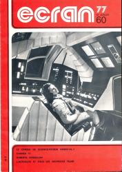 Ecran no. 60 (Juillet '77): Le cinéma de science-fiction. existe-t-il? Cannes 77. Roberto Rossellini.  L'actualité et tous les nouveaux films