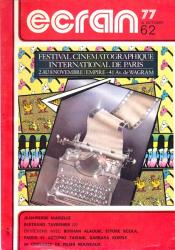 Ecran no. 62 (Octobre '77): Jean-Pierre Marielle. Bertrand Tavernier (II). Entretiens avec Borhan Alaouie, Ettore Scola, Paolo et Vittorio Taviani, Barbare Kopple. 60 critiques de films nouveaux