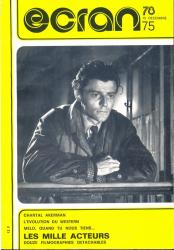 Ecran no. 75 (Decembre '78): Chantal Akerman. L'evolution du Western. Melo, quand tu nous tiens....Les Mille Acteurs, douze fiches detachables