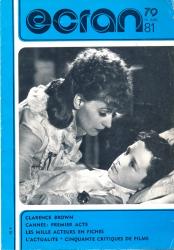 Ecran no. 81 (Juin '79): Clarence Brown. Cannes: premier acte. Les Mille Acteurs en fiches. L'actualité * cinquante critiques de films