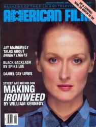 American Film. Magazine of the Film and Television Arts, January/February 1988: Cover story: Streep and Nicholson 'Making Ironweed' by William Kennedy