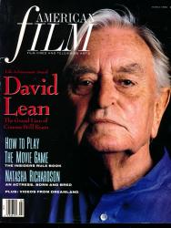 American Film. Magazine of the Film, Video and Television Arts, March 1990: Cover story: David Lean. The Grand Lion of Cinema still roars