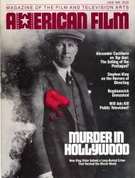 American Film. Magazine of the Film and Television Arts, June 1986: Cover story: Murder in Hollywood