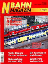 NBahn Magazin Heft 1/2012 Januar/Februar: Internationale N-Bahner in Stuttgart u.a.