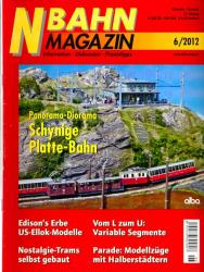 NBahn Magazin Heft 6/2012 November/Dezember: Schnyge Platte-Bahn. Panorama-Diorama u.a.