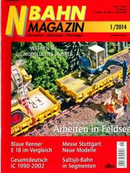 NBahn Magazin Heft 1/2014 Januar/Februar: Arbeiten in Feldsee. Kompakte Anlage u.a.