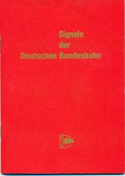 Signale der Deutschen Bundesbahn. Leitfaden für Prüfung und Praxis