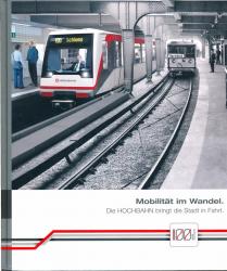 Mobilität im Wandel. Die Hochbahn bringt die Stadt in Fahrt
