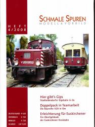 Schmale Spuren. Modell & Vorbild Heft 4/2008: Hier gibt's Gips. Stadtoldendorfer Gipsbahn in 0e / Doppelpack in Teamarbeit. Die Baureihe V29 in 0m / Erleichterung für Euskirchner. Ein Abortgebäude der Euskirchner Kreisbahn