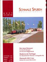 Schmale Spuren. Modell & Vorbild Heft 4/2010: Der neue Dessauer. Ein Dieseltriebwagen der Dessauer Waggonfabrik / Moderne der Fünfziger. Der Modulbahnhof 'Rheinau' in Baugröße H0e