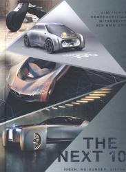 BMW Group: The Next 100. Ideen, Meinungen, Visionen zur Welt von Morgen