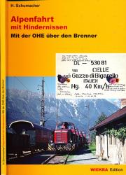 Alpenfahrt mit Hindernissen. Mit der OHE über den Brenner