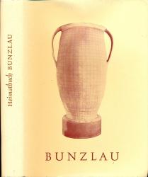 Der Bunzlauer Kreis an Bober und Queis. Ein Heimatbuch