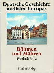 Deutsche Geschichte im Osten Europas: Böhmen und Mähren