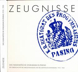 Zeugnisse. Das Humanistische Gymnasium in Pasing. Die Vorschichte des Karlsgymnasiums und des Max-Planck-Gymnasiums 1919-1955