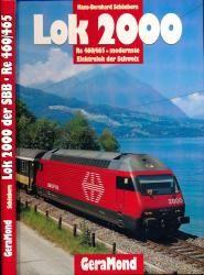 Lok 2000. Re 460/465 - modernste Elektrolok der Schweiz