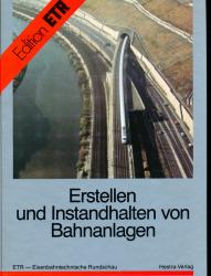 Erstellen und Instandhalten von Bahnanlagen