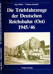 Die Triebfahrzeuge der Deutschen Reichsbahn (Ost) 1945/46