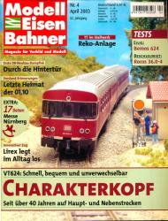 Modelleisenbahner. Magazin für Vorbild und Modell Heft 4/2003: Charakterkopf. VT624: Schnell, bequem und unverwechselbar. Seit über 40 Jahren auf Haupt- und Nebenstrecken