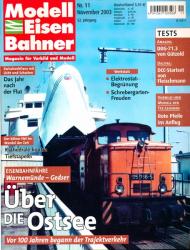 Modelleisenbahner. Magazin für Vorbild und Modell Heft 11/2003: Über die Ostsee. Vor 100 Jahren begann der Trajektverkehr. Eisenbahnfähre Warnemünde-Gedser
