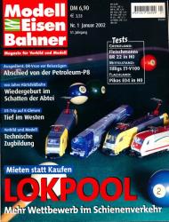 Modelleisenbahner. Magazin für Vorbild und Modell Heft 1/2002: Lokpool. Mieten statt kaufen. Mehr Wettbewerb im Schienenverkehr