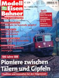 Modelleisenbahner. Magazin für Vorbild und Modell Heft 2/2002: Pioniere zwischen Tälern und Gipfeln. 100 Jahre SBB. Tradition und Innovation bei den Eidgenossen