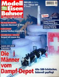 Modelleisenbahner. Magazin für Vorbild und Modell Heft 2/2001: Die Männer vom Dampf-Depot. Lassen sich nicht kaltstellen. Alte SBB-Schätzchen, liebevoll gepflegt