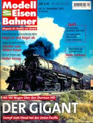 Modelleisenbahner. Magazin für Vorbild und Modell Heft 11/2001: Der Gigant. Mit 100 Wagen über den Sherman Hill. Dampf statt Diesel bei der Union Pacific
