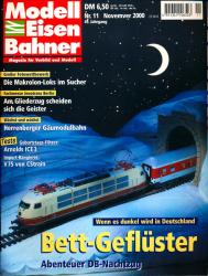 Modelleisenbahner. Magazin für Vorbild und Modell Heft 11/2000: Bett-Geflüster. Wenn es dunkel wird in Deutschland. Abenteuer DB-Nachtzug