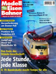 Modelleisenbahner. Magazin für Vorbild und Modell Heft 6/1999: Jede Stunde, jede Klasse. Das Ende der Stände-Gesellschaft. IC 79: Bundesbahn macht Tempo für alle