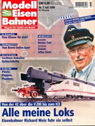 Modelleisenbahner. Magazin für Vorbild und Modell Heft 7/1999: Alle meine Loks. Von der 42 über die V200 bis zum ICE. Eisenbahner Richard Weis fuhr sie selbst