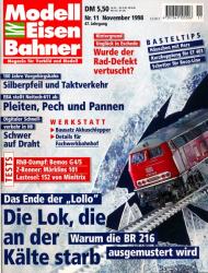 Modelleisenbahner. Magazin für Vorbild und Modell Heft 11/1998: Die Lok, die an der Kälte starb. Das Ende der 'Lollo'. Warum die BR 216 ausgemustert wird