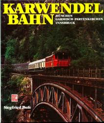Karwendelbahn. München-Garmisch-Partenkirchen-Innsbruck