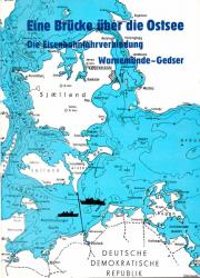 Eine Brücke über die Ostsee. Die Eisenbahnfährverbindung Warnemünde - Gedser