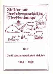 Die Eisenbahnwerkstatt Malchin 1864 - 1989