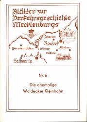 Die ehemalige Woldegker Kleinbahn