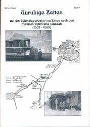 Unruhige Zeiten auf der Schmalspurbahn von Zittau nach den Kurorten Oybin und Jonsdorf (1933-1989)