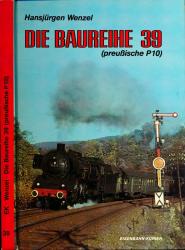 Die Baureihe 39 (preußische P 10)