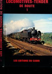Les Locomotives-Tender de route vol. 1