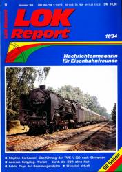 LOK Report Heft 11/1994: Stephan Karkowski: Überführung der TWE 320 nach Slowenien / Andreas Knipping: Transit-durch die DDR ohne Halt / Letzte Züge der Besatzungsmächte / Slowakei aktuell