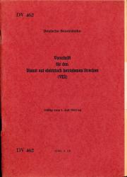 Deutsche Bundesbahn: Vorschrift für den Dienst auf elektrisch betriebenen Strecken (VES ) DV 462, gültig vom 1. Juli 1965 an