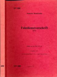 Deutsche Bundesbahn: Fahrdienstvorschrift (FV) DV 408, gültig vom 28. Mai 1972 an. Ausgabe 1979 (Berichtigungsblätter sind eingearbeitet)