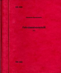 Deutsche Bundesbahn: Fahrdienstvorschrift (FV) DV 408, gültig vom 3. Juni 1984