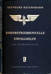 Bahnbetriebsunfälle, Unfallhilfe