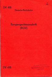 Deutsche Reichsbahn: Rangiergerätevorschrift (RGV) DV 418