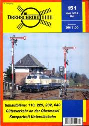 Drehscheibe Heft 151 (3/01 Mai 2001): Umlaufpläne: 110, 229, 232, 640 / Güterverkehr an der Obermosel / Kurzportrait Unterelbebahn