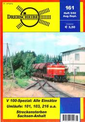 Drehscheibe Heft 161 (5/02 August-September 2002): V 100-Spezial: Alle Einsätze / Umläufe: 101, 103, 216 u.a. / Streckensterben Sachsen-Anhalt