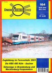 Drehscheibe Heft 164 (8/02 Dezember-Januar 2002): Zugbildung im Fernverkehr 2003 / Die KBS 480 Köln-Aachen / Güterzüge in Brandenburg und Mecklenburg-Vorpommern