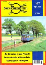 Drehscheibe Heft 167 (3/03 Mai-Juni 2003): Die Strecken in der Prignitz / Internationaler Güterverkehr / Güterzüge in Thüringen